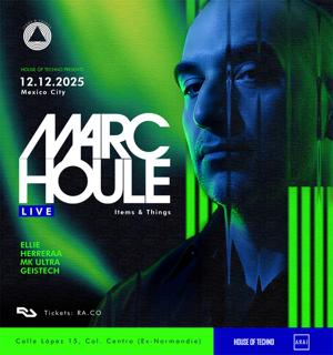 Marc Houle [Live Set] - Mexico City