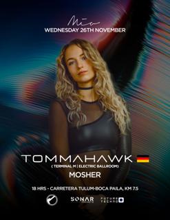 Mia Nights Presents: Tommahawk