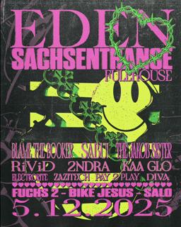 Eden X Sachsentrance Full House 
