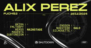 Shutdown: Alix Perez, Subtension, Magenta, Akira, Fmlthrpy, Herss