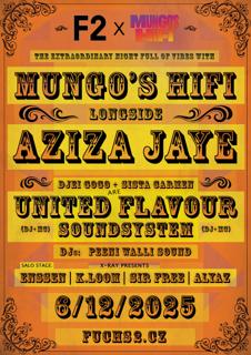 F2 X Mungo'S Hi-Fi & Aziza Jaye ☆ United Flavour Soundsystem