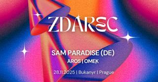 Zdarec - Djs Sam Paradise (De / Thebasement Discos, Miura Records), Omek, Aros