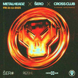 Šero X Metalheadz X Cross Club