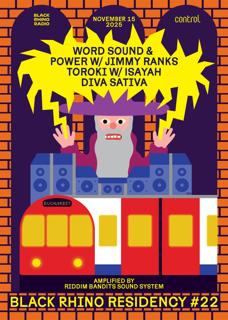 Black Rhino Residency 22: Word Sound & Power, Jimmy Ranks, Toroki, Isayah, Diva Sativa