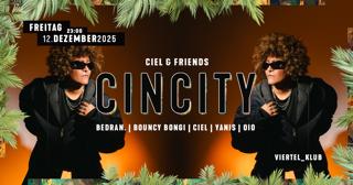 Ciel & Friends With Cincity