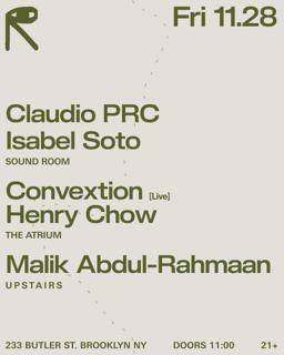 Claudio Prc + Isabel Soto / Convextion [Live] + Henry Chow / Malik Abdul-Rahmaan