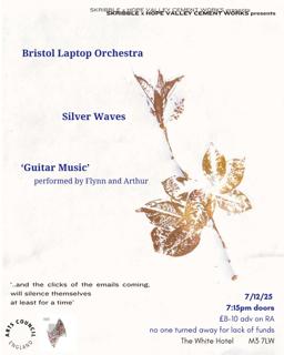 Skribble Presents: Bristol Laptop Orchestra/Silver Waves/'Guitar Music'