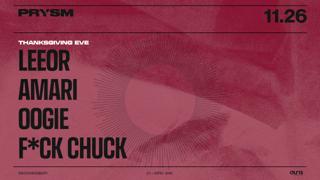 Thanksgiving Eve: Leeor + Amari + Oogie + F*Ck Chuck (Free Rsvp)