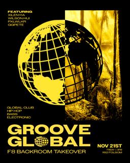 Groove Global - F8 Backroom Takeover