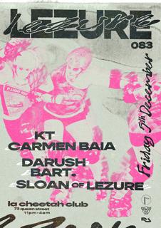 Lezure 083: Kt, Carmen Baia, Darush, Bart., Sloan Of Lezure