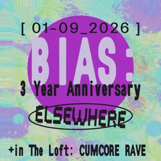 Bias: 3 Year Anniversary, Cumcore Rave