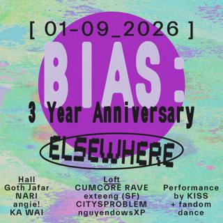 Bias: 3 Year Anniversary, Cumcore Rave