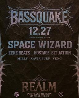 Bassquake: Space Wizard, Zeke Beats, Hostage Situation