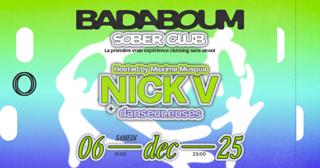 Sober Club Hosted By Maxime Musqua: Nick V + Danseur.Euses