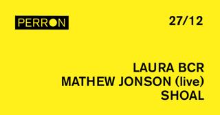 Mathew Jonson (Live), Laura Bcr, Shoal