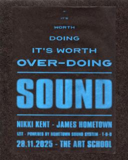 Sound: Nikki Kent, James Hometown, Izit, T-O-D