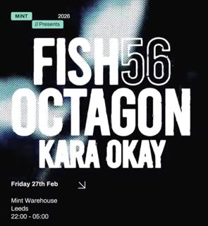 Mint Presents Fish56Octagon, Kara Okay