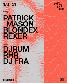 Patrick Mason · Blondex · Rexer / Rhr · Djrum · Dj Fra