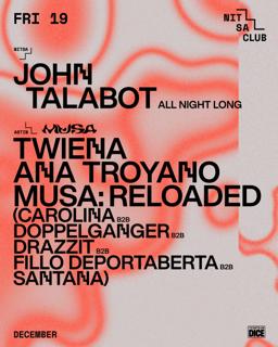 John Talabot All Night Long / Musa: Twiena · Ana Troyano · Musa (Reloaded)