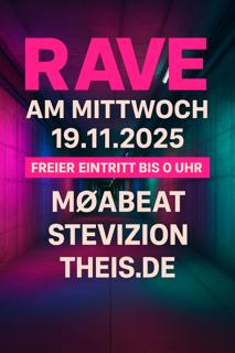Rave Am Mittwoch / Free Entry