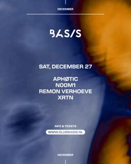 Basis/ Aphøtic/ N00M1/ Remon Verhoeve/ Xrtn