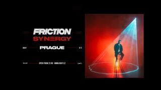 Friction: Synergy Tour ∞ Roxy Prague