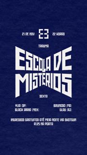 Escola De Mistérios @ Trauma
