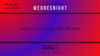 Wednesnight With Gaelle, Djaq, Keyblow