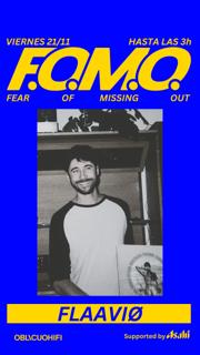 F.O.M.O. Con Flaaviø