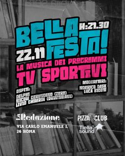 Pizza Club & Tiella Sound Pres. Bella Festa