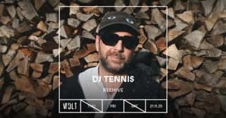 Dj Tennis + Beehive