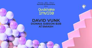 David Vunk, Donna Gibson & Aï Smash W/ Owlshake