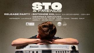 Sto & Friends - Release Party - Rotonde Xxl