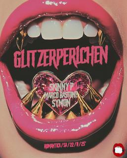 Glitzerprelchen Mit Skinny P, Symon (Vision Ekstase) & Marco Bastone