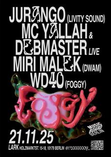 Foggy With Mc Yallah, Debmaster, Jurango, Miri Malek & Wd40