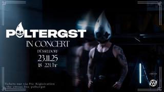 Poltergst In Concert At The Circus Düsseldorf