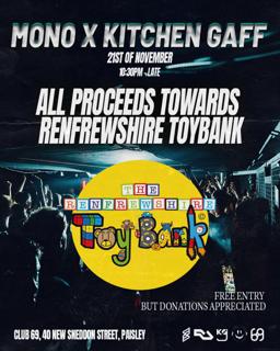 Mono X Kitchen Gaff: Charity Night For Renfrewshire Toy Bank