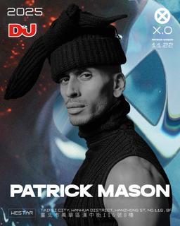 X.O Presents Patrick Mason