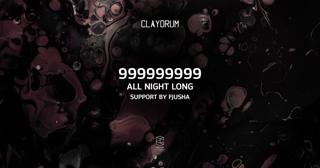 Claydrum Presents 999999999