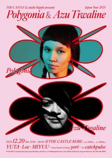 Polygonia & Azu Tiwaline Japan Tour 2025
