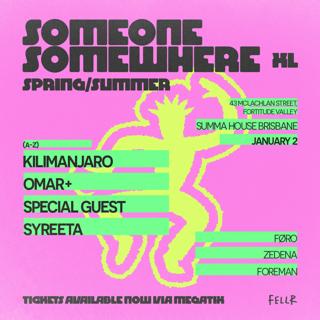 Someone Somewhere Pres.(A-Z) Kilimanjaro, Omar+, Special Guest, Syreeta
