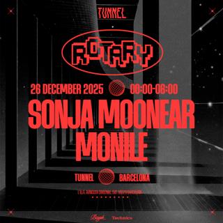 Tunnel Presents: Rotary Takeover With Sonja Moonear & Monile