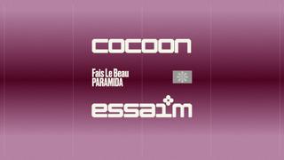 Cocoon - Fais Le Beau, Paramida