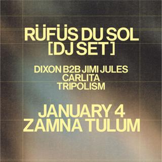 Rüfüs Du Sol Tulum – January 4Th