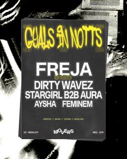 Gyals In Notts W/ Freja, Dirty Wavez, Stargirl B2B Aura, Aysha & Feminem
