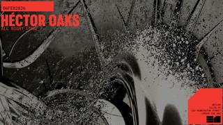 Héctor Oaks (All Night Long)