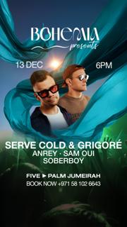 Bohemia Presents Serve Cold & Grigoré