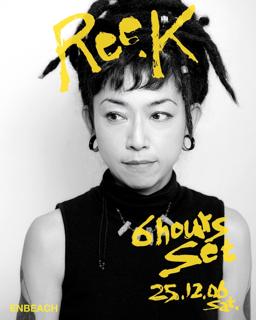 Ree.K 6時間Set