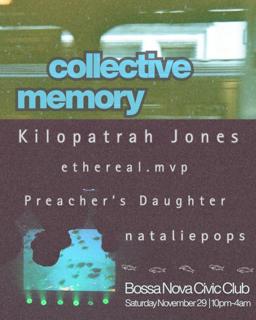 Collective Memory W/ Kilopatrah Jones