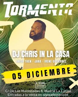 Tormenta: Dj Chris In La Casa, Jara, Brisa Then, Irene Gutiérrez